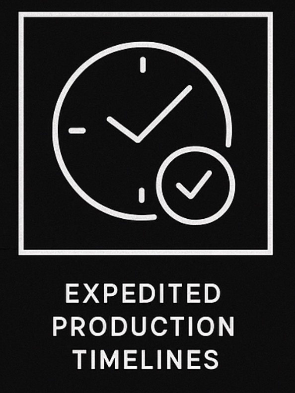 Expedited Production Timelines